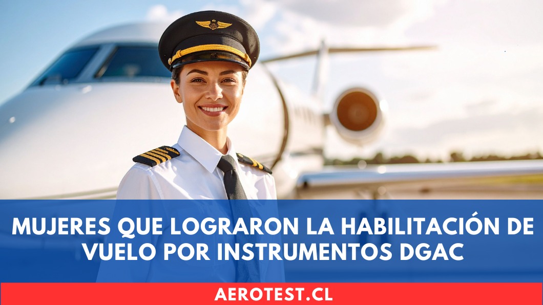 Mujeres que lograron la Habilitación de Vuelo por Instrumentos DGAC