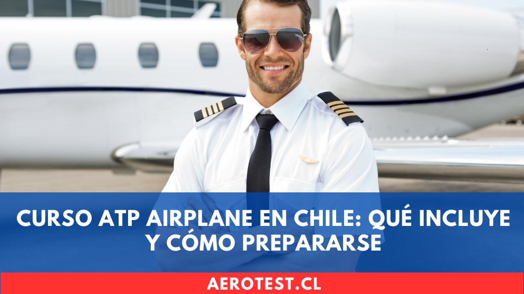Curso ATP Airplane en Chile: qué incluye y cómo prepararse