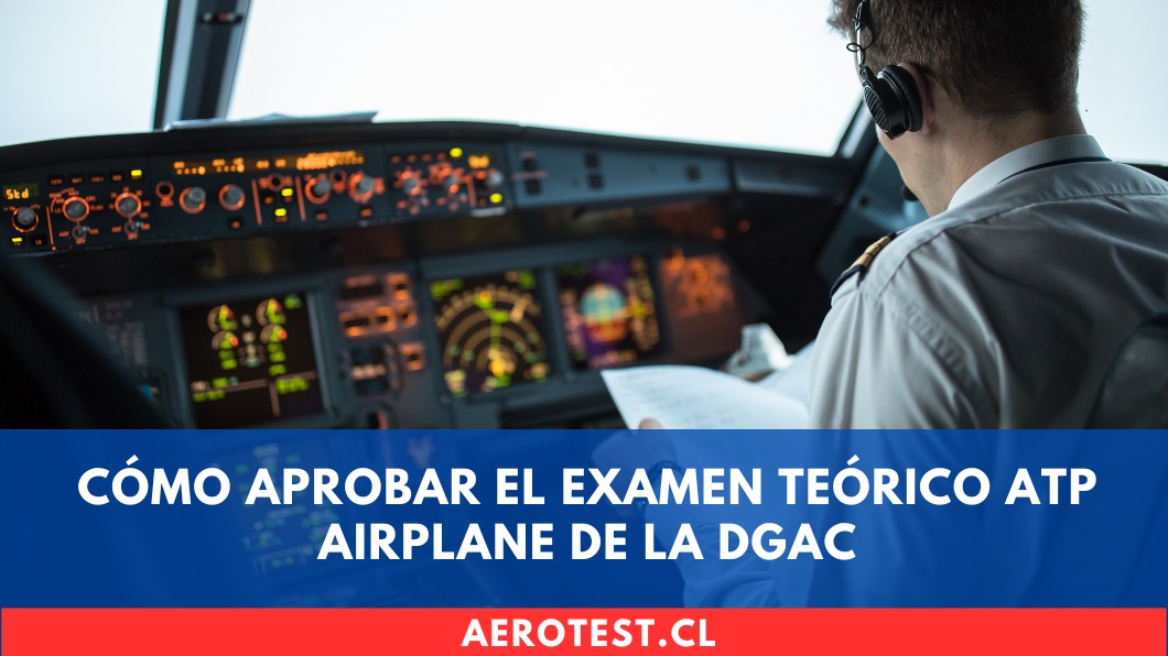Cómo aprobar el examen teórico ATP Airplane de la DGAC