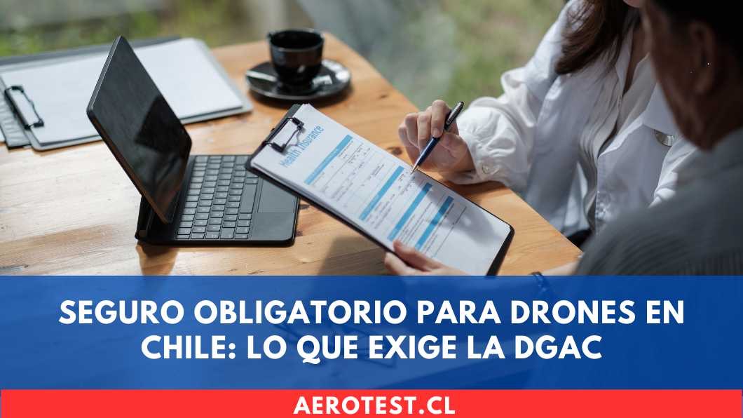 Seguro obligatorio para drones en Chile: lo que exige la DGAC