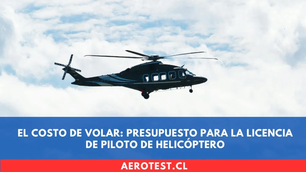El Costo de Volar: Presupuesto para la Licencia de Piloto de Helicóptero