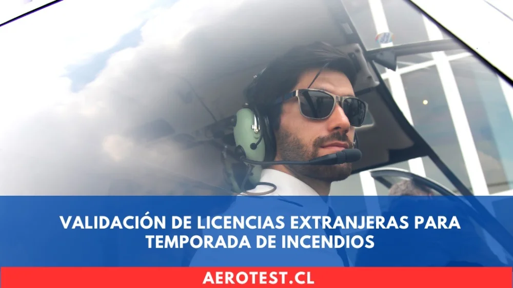 Validación de Licencias Extranjeras para Temporada de Incendios