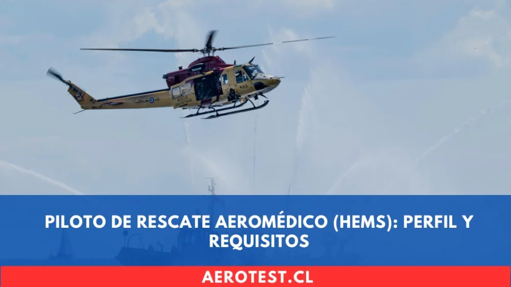 Piloto de Rescate Aeromédico (HEMS): Perfil y Requisitos