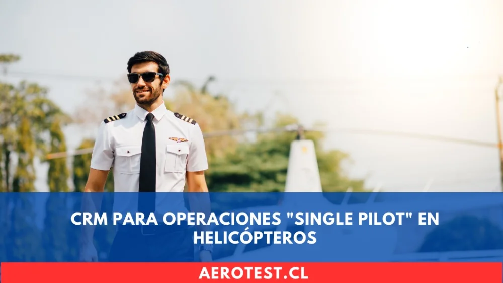 CRM para Operaciones "Single Pilot" en Helicópteros