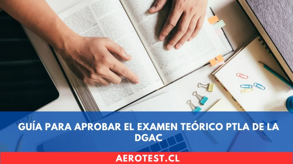Guía para Aprobar el Examen Teórico PTLA de la DGAC