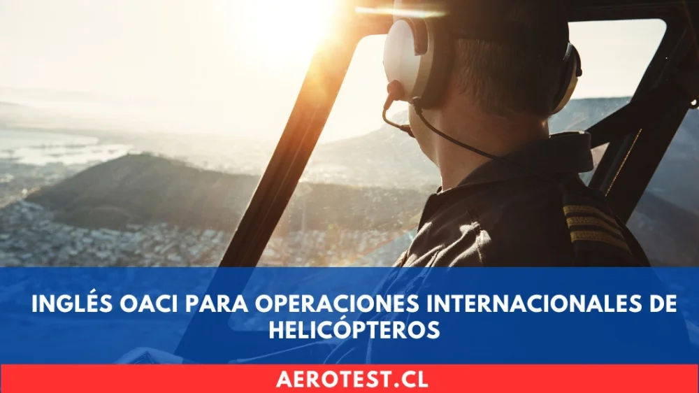 Inglés OACI para Operaciones Internacionales de Helicópteros