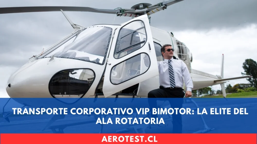 Transporte Corporativo VIP Bimotor: La Elite del Ala Rotatoria