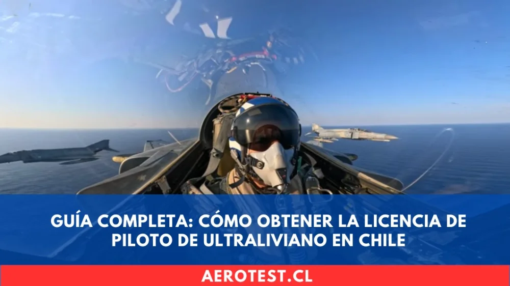 Guía Completa: Cómo Obtener la Licencia de Piloto de Ultraliviano en Chile