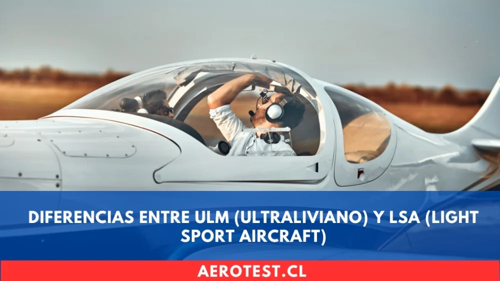 Diferencias entre ULM (Ultraliviano) y LSA (Light Sport Aircraft)