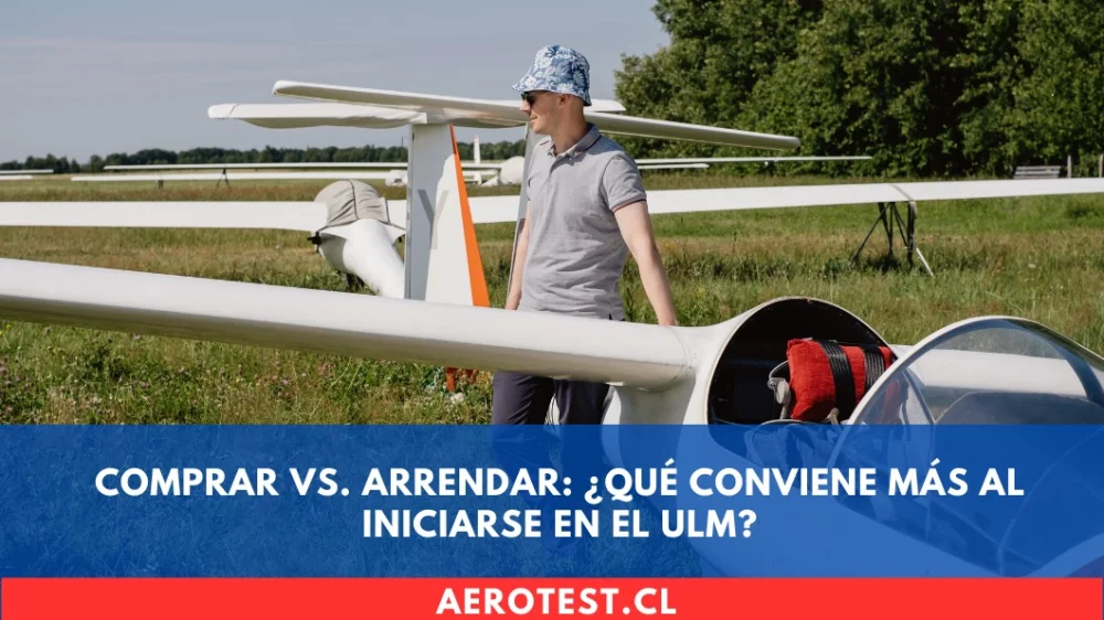 Comprar vs. Arrendar: ¿Qué conviene más al iniciarse en el ULM?