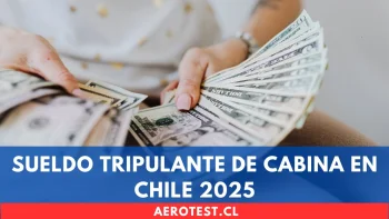 Sueldo Tripulante de Cabina en Chile 2025