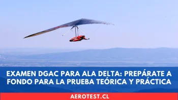 Examen DGAC para Ala Delta: Prepárate a fondo para la prueba teórica y práctica
