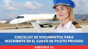 Checklist de documentos para inscribirte en el curso de Piloto Privado