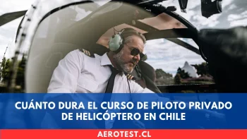 Cuánto dura el curso de Piloto Privado de Helicóptero en Chile