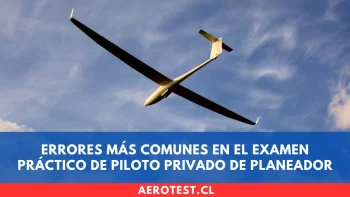 Errores más comunes en el examen práctico de Piloto Privado de Planeador