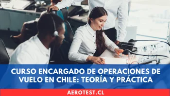 Curso Encargado de Operaciones de Vuelo en Chile: teoría y práctica
