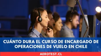 Cuánto dura el curso de Encargado de Operaciones de Vuelo en Chile