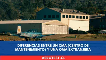Diferencias entre un CMA (Centro de Mantenimiento) y una OMA Extranjera