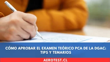 Cómo Aprobar el Examen Teórico PCA de la DGAC: Tips y Temarios