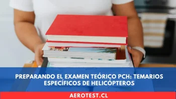 Preparando el Examen Teórico PCH: Temarios Específicos de Helicópteros