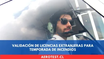 Validación de Licencias Extranjeras para Temporada de Incendios