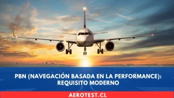 PBN (Navegación Basada en la Performance): Requisito Moderno
