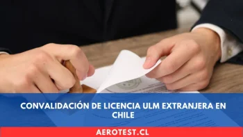 Convalidación de Licencia ULM Extranjera en Chile