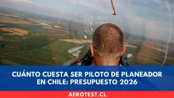 Cuánto cuesta ser piloto de planeador en Chile en 2026