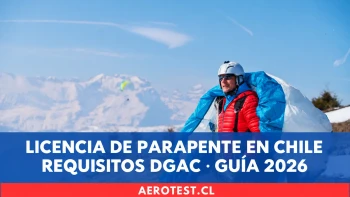 Licencia de parapente en Chile: requisitos DGAC y formación